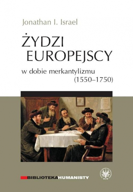 Żydzi europejscy w dobie merkantylizmu 1550-1750