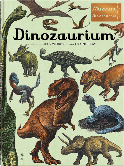 Dinozaurium. Muzeum dinozaurów wyd. 2024