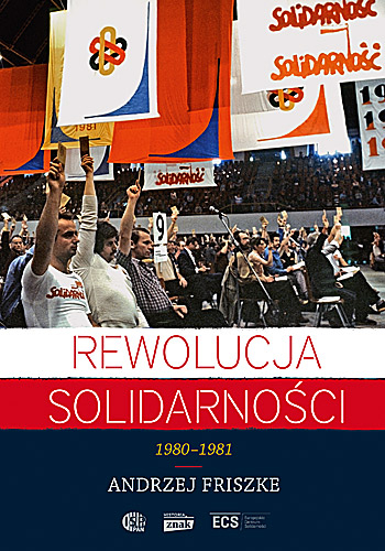 Rewolucja Solidarności. 1980-1981