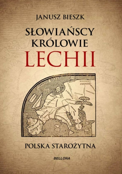 Słowiańscy królowie Lechii. Polska starożytna (edycja specjalna)