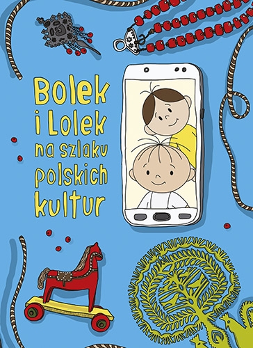 Bolek i Lolek na szlaku polskich kultur. Wznowienie 2021