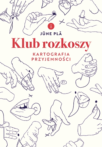 Klub rozkoszy. Kartografia przyjemności
