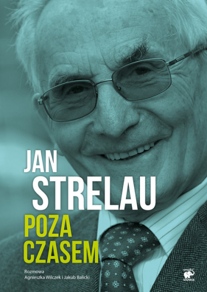 Jan Strelau Poza czasem