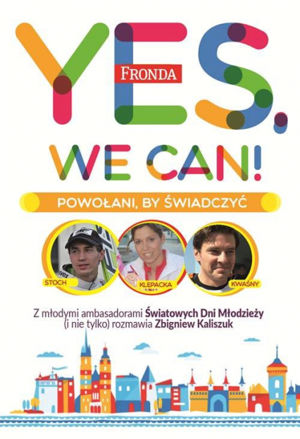 Yes, We Can! Powołani by świadczyć