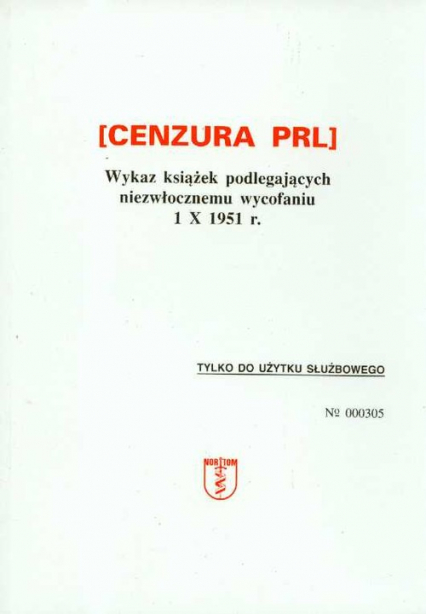 Cenzura PRL Wykaz książek podlegających niezwłocznemu wycofaniu 1 X 1951 r.