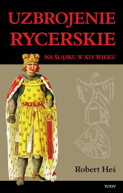 Uzbrojenie rycerskie na Śląsku w XIV w.