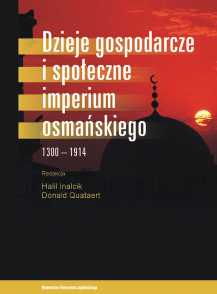 Dzieje gospodarcze i społeczne Imperium Osmańskiego 1300-1914