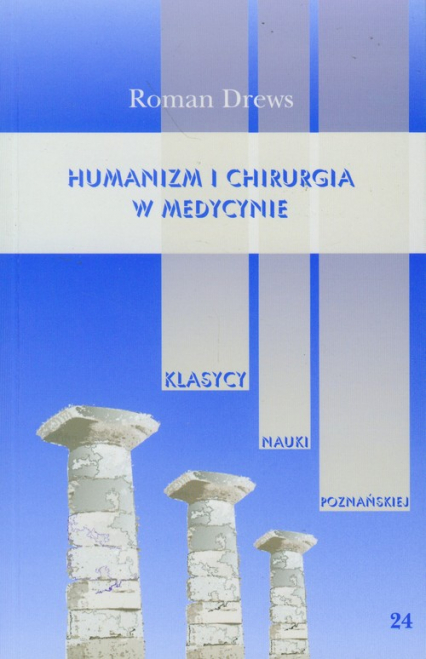 Humanizm i chirurgia w medycynie