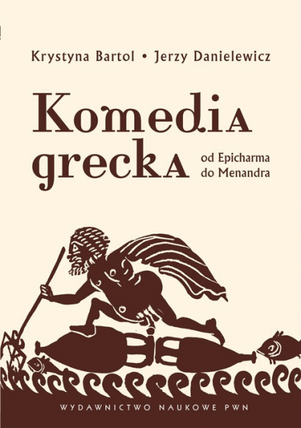 Komedia grecka Od Epicharma do Menandra.