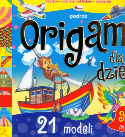 Origami dla dzieci Podróż 21 modeli