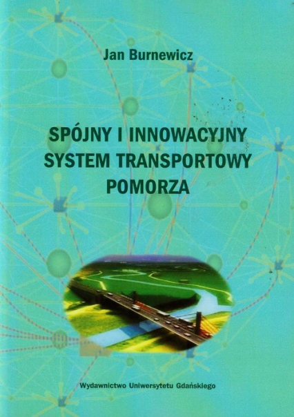 Spójny i innowacyjny system transportowy Pomorza