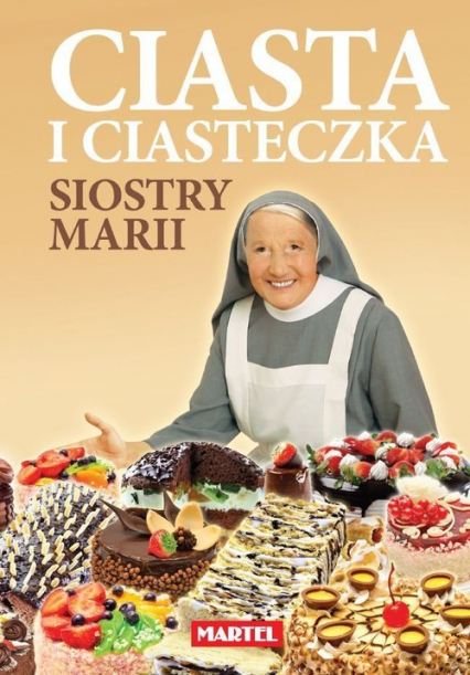 Ciasta i ciasteczka Siostry Marii