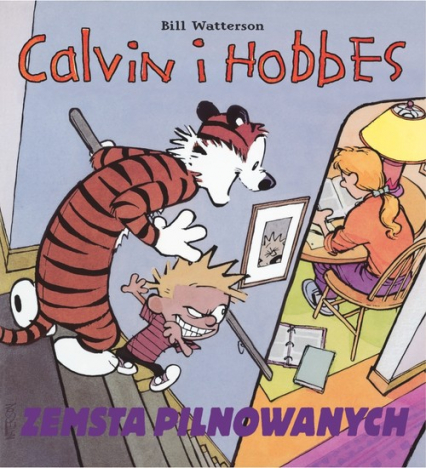 Calvin i Hobbes Zemsta pilnowanych Tom 5