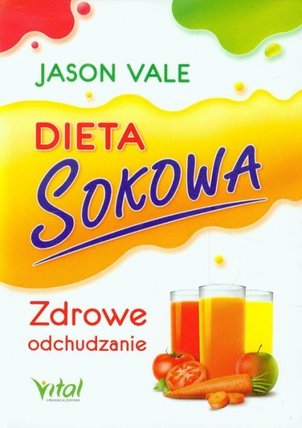 Dieta sokowa Zdrowe odchudzanie