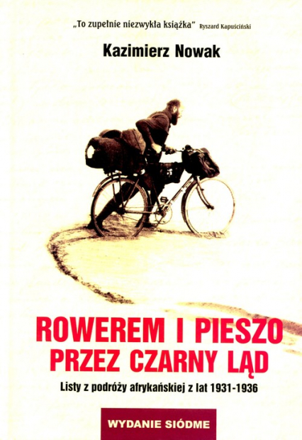 Rowerem i pieszo przez Czarny Ląd List z podróży afrykańskiej z lat 1931-1936