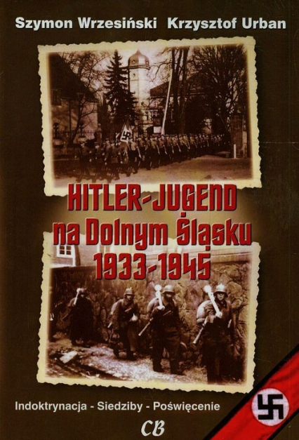 Hitler Jugend na Dolnym Śląsku 1933-1945