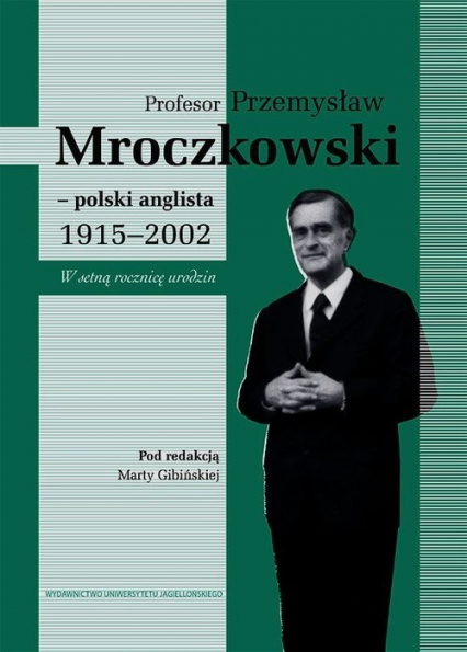 Profesor Przemysław Mroczkowski polski anglista 1915-2002