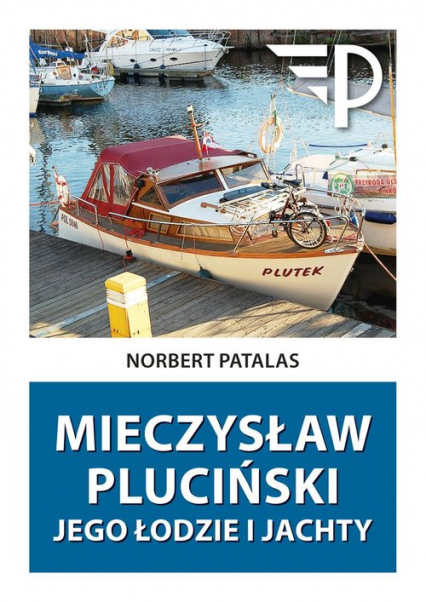 Mieczysław Pluciński Jego łodzie i jachty