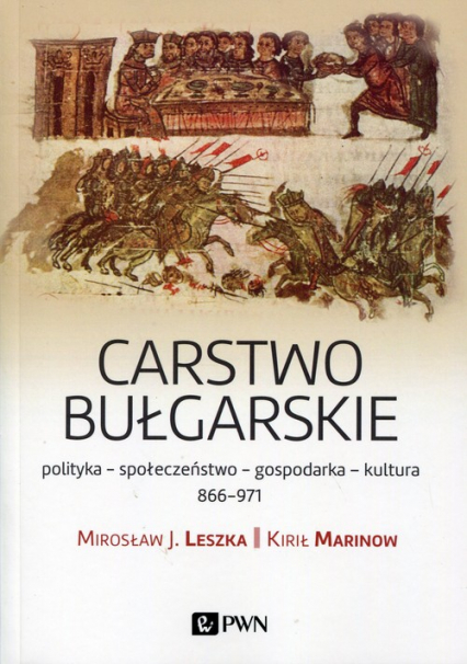 Carstwo bułgarskie polityka - społeczeństwo - gospodarka - kultura - 866-971