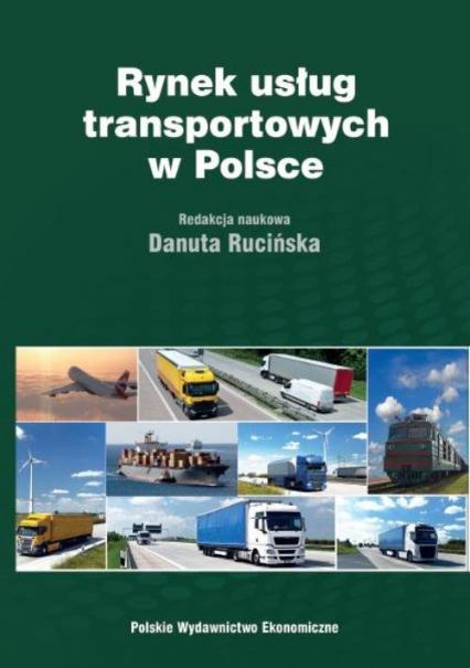 Rynek usług transportowych w Polsce Teoria i praktyka
