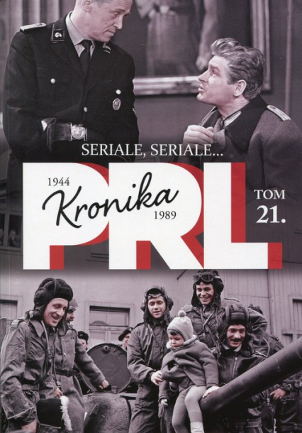 Kronika PRL 1944-1989 Tom 21 Seriale, seriale...