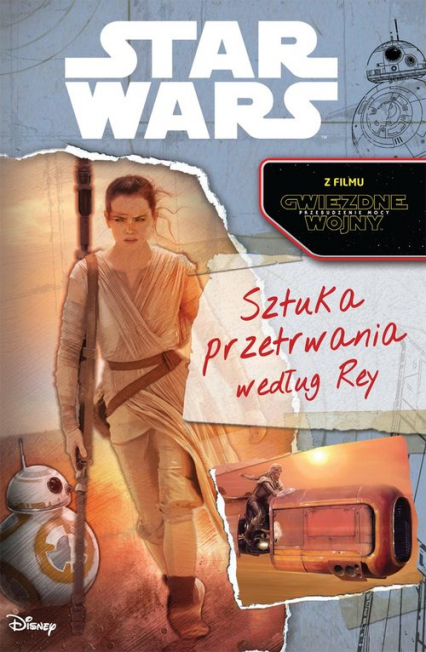 Star Wars Sztuka przetrwania według Rey