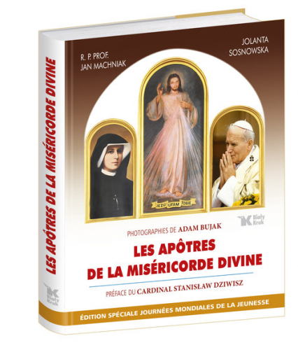 Les Apôtres de la Miséricorde Divine Apostołowie Bożego Miłosierdzia wersja francuska