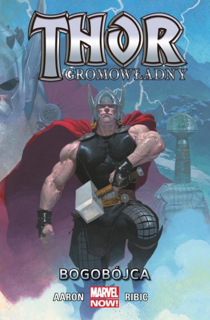 Thor Gromowładny: Bogobójca Tom 1