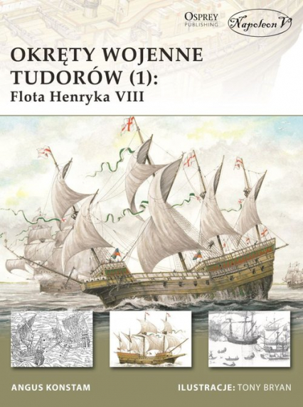 Okręty wojenne Tudorów (1) Flota Henryka VIII