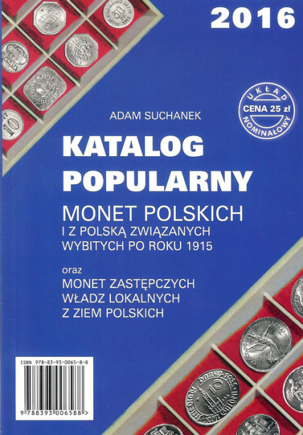 Katalog Popularny monet polskich i z Polską związanych wybitych po roku 1915