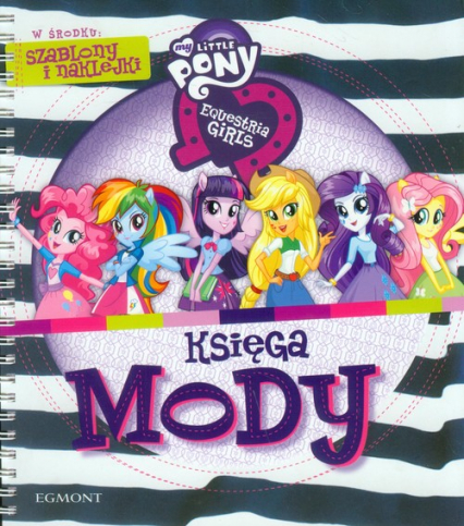 My Little Pony Equestria girls Księga mody