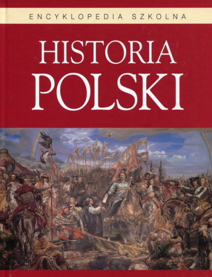 Historia Polski Encyklopedia szkolna