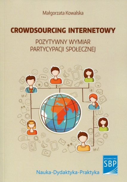 Crowdsourcing internetowy Pozytywny wymiar partycypacji społecznej