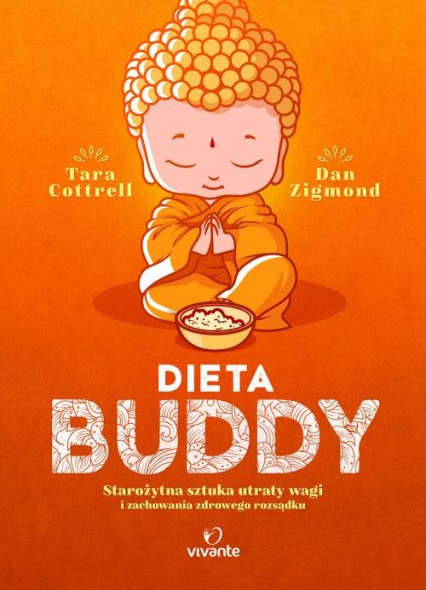 Dieta Buddy Starożytna sztuka utraty wagi i zachowania zdrowego rozsądku