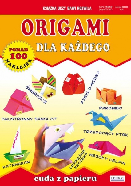 Origami dla każdego Cuda z papieru Ponad 100 naklejek