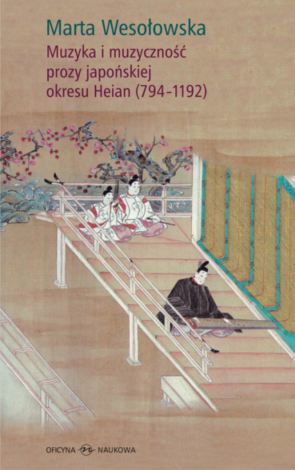 Muzyka i muzyczność prozy japońskiej okresu Heian (794-1192)
