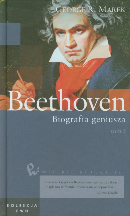 Wielkie biografie Tom 23 Beethoven Biografia geniusza Tom 2