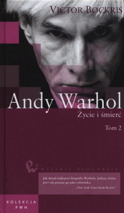 Andy Warhol Życie i śmierć Tom 2