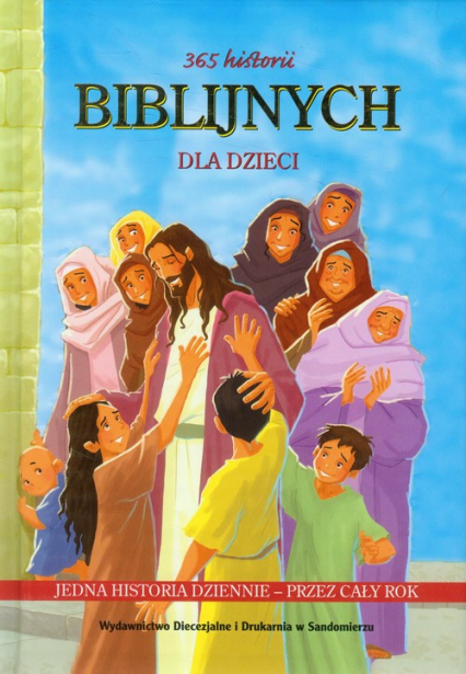 365 Historii biblijnych dla dzieci