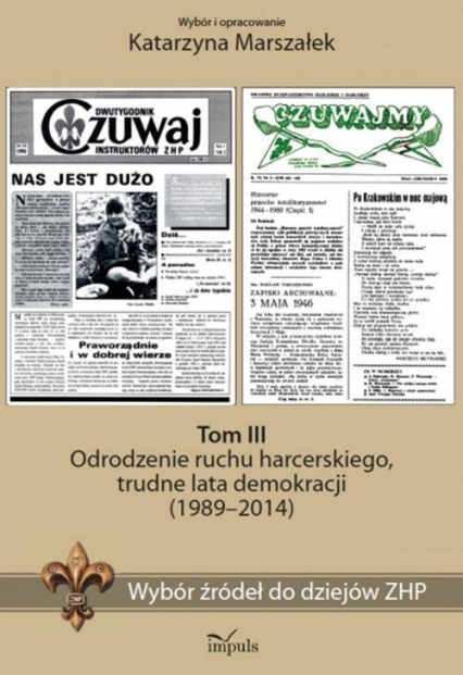Historia Wybór źródeł do dziejów ZHP Tom 3 Odrodzenie, lata demokracji (1989–2014)