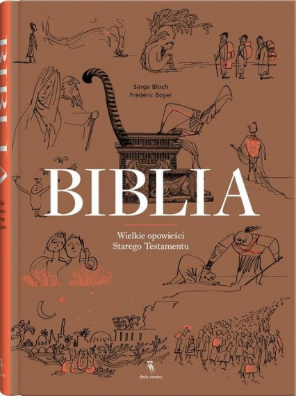 Biblia Wielkie opowieści Starego Testamentu