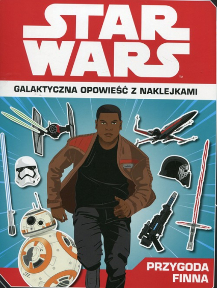 Star Wars Przygoda Finna Galaktyczna opowieść z naklejkami