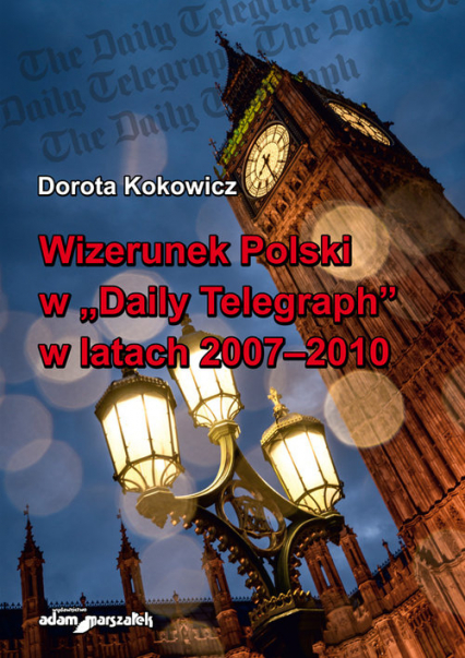 Wizerunek Polski w Daily Telegraph w latach 2007-2010