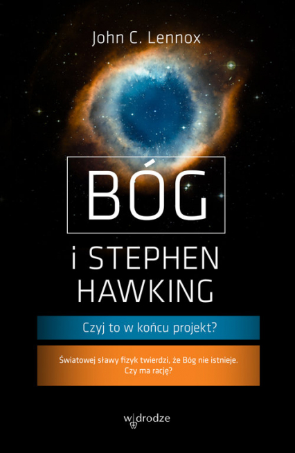 Bóg i Stephen Hawking Czyj to w końcu projekt?