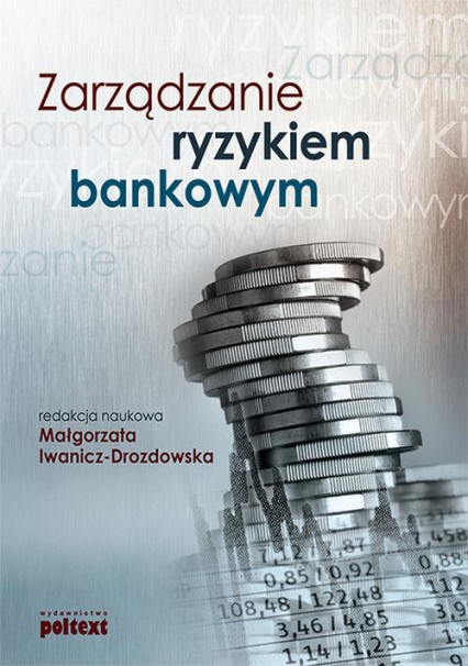 Zarządzanie ryzykiem bankowym