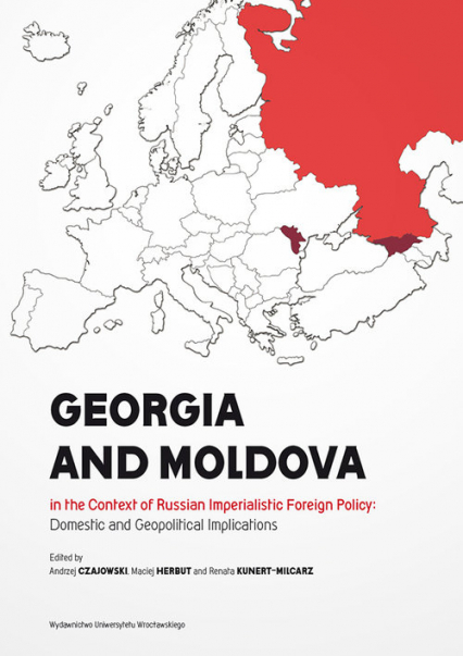 Georgia and Moldova in the context of Russian imperialistic foreign policy: domestic and geopolitica