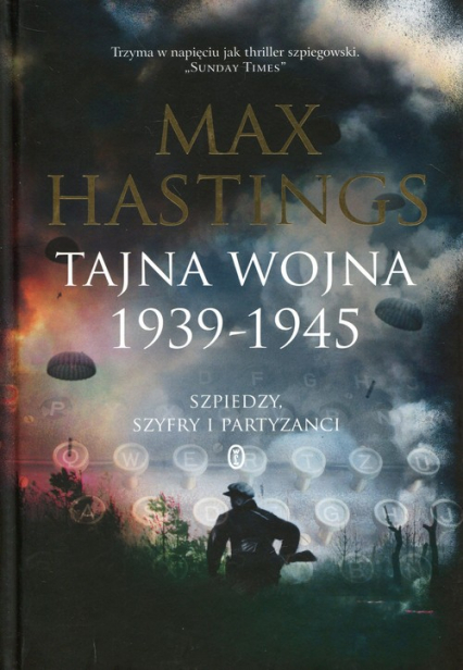 Tajna wojna 1939-1945 Szpiedzy. Szyfry i partyzanci