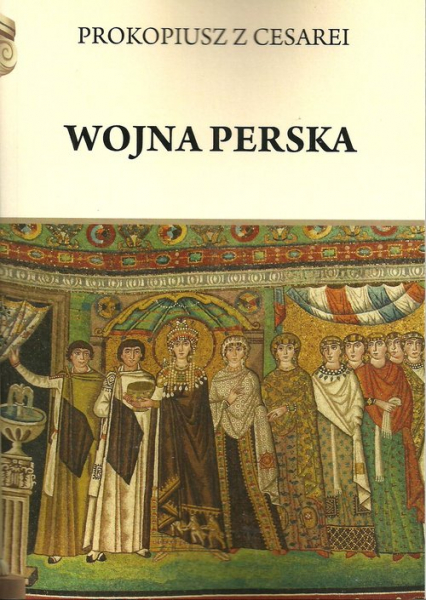 Wojna perska Prokopiusz z Cesarei