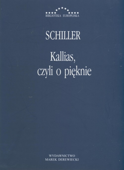 Kallias, czyli o pięknie Fryderyk Schiller
