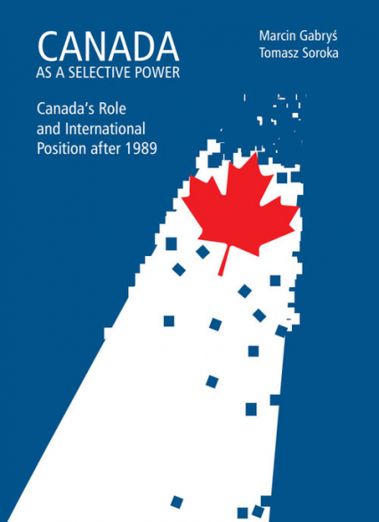 Canada as a selective power Canada's Role and International Position after 1989